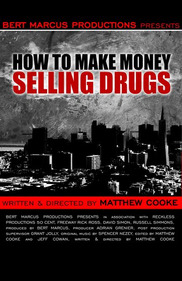 Как заработать деньги, продавая наркотики (2012)